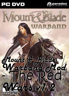 Box art for Mount & Blade: Warband Mod - The Red Wars v1.2