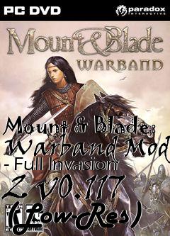 Box art for Mount & Blade: Warband Mod - Full Invasion 2 v0.117 (Low-Res)