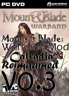 Box art for Mount & Blade: Warband Mod - Calradia Reimagined v0.3