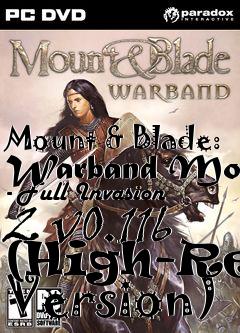 Box art for Mount & Blade: Warband Mod - Full Invasion 2 v0.116 (High-Res Version)