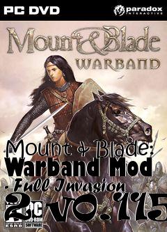 Box art for Mount & Blade: Warband Mod - Full Invasion 2 v0.115