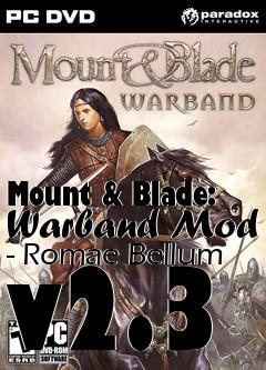Box art for Mount & Blade: Warband Mod - Romae Bellum v2.3