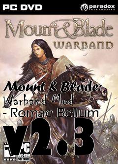 Box art for Mount & Blade: Warband Mod - Romae Bellum v2.3