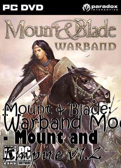 Box art for Mount & Blade: Warband Mod - Mount and Empire v1.2
