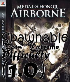 Box art for Spawnable Bots   Extreme Difficulty (1.0)