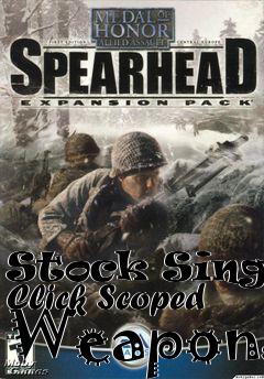 Box art for Stock Single Click Scoped Weapons
