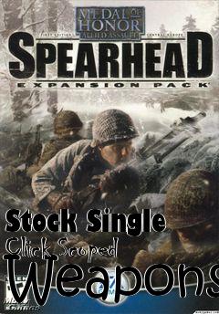 Box art for Stock Single Click Scoped Weapons