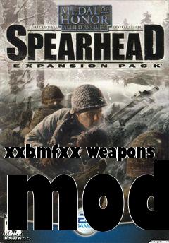 Box art for xxbmfxx weapons mod
