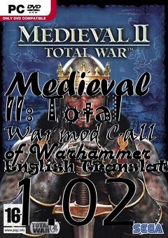 Box art for Medieval II: Total War mod Call of Warhammer English Translation 1.02