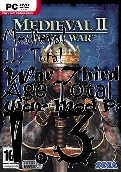 Box art for Medieval II: Total War Third Age Total War Mod Patch 1.3