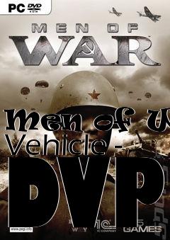 Box art for Men of War Vehicle - DVP