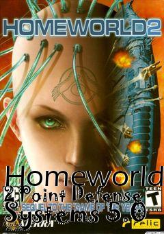 Box art for Homeworld 2 Point Defense Systems 5.0