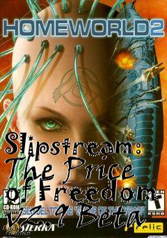 Box art for Slipstream: The Price of Freedom v2.9 Beta