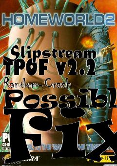 Box art for Slipstream TPOF v2.2 Random-Crash Possible Fix
