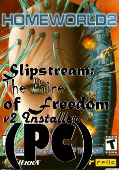 Box art for Slipstream: The Price of Freedom v2 Installer (PC)