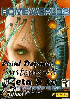 Box art for Point Defense Systems v11 Beta 8 to 8.01 Update