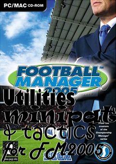 Box art for Utilities minipatch & tactics for FM2005