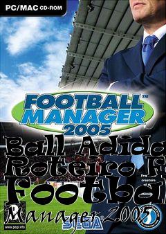 Box art for Ball Adidas Roteiro For Football Manager 2005