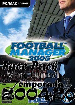 Box art for Face Pack - Man. United - Temporada 20042005