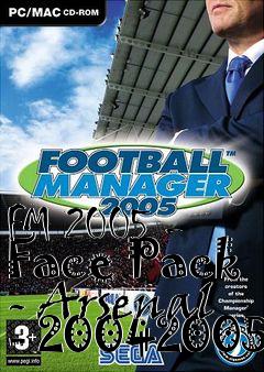 Box art for FM 2005 - Face Pack - Arsenal - 20042005