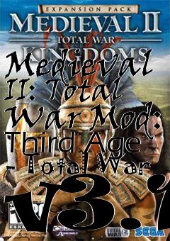 Box art for Medieval II: Total War Mod: Third Age - Total War v3.1