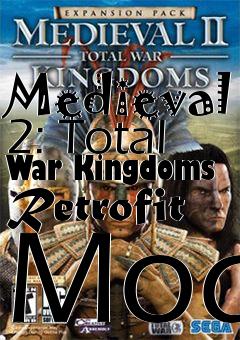 Box art for Medieval 2: Total War Kingdoms Retrofit Mod
