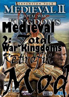 Box art for Medieval 2: Total War Kingdoms Retrofit Mod