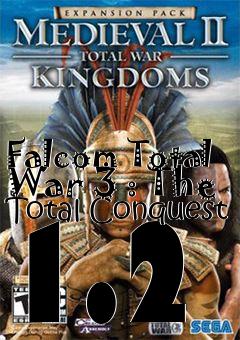 Box art for Falcom Total War 3 : The Total Conquest 1.2