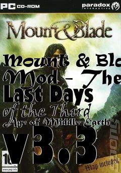 Box art for Mount & Blade Mod - The Last Days of the Third Age of Middle-Earth v3.3