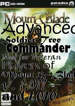 Box art for Advanced Soldier Tree  Commander Mod for Veteran Players of Mount & Blade v. 1.011 and 1.010