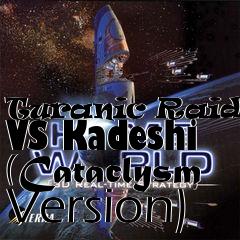 Box art for Turanic Raiders VS Kadeshi (Cataclysm Version)