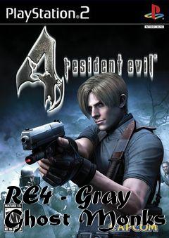 Box art for RE4 - Gray Ghost Monks