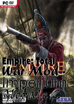 Box art for Empire: Total War Mod - Imperium Globale 2