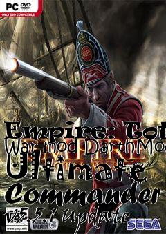 Box art for Empire: Total War mod DarthMod Ultimate Commander v5.5.1 Update