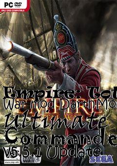 Box art for Empire: Total War mod DarthMod Ultimate Commander v5.5.1 Update