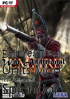 Box art for Empire: Total War Additional Units Mod for Imperial Splendor