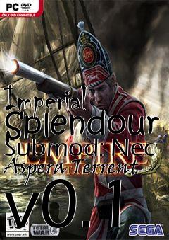 Box art for Imperial Splendour Submod: Nec Aspera Terrent v0.1