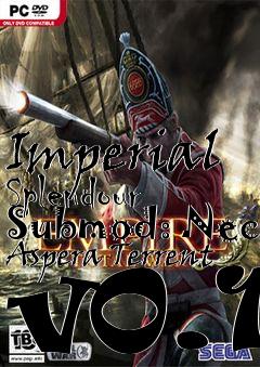 Box art for Imperial Splendour Submod: Nec Aspera Terrent v0.1