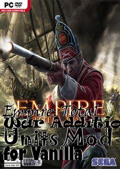 Box art for Empire: Total War Additional Units Mod for Vanilla