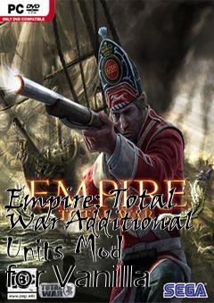 Box art for Empire: Total War Additional Units Mod for Vanilla