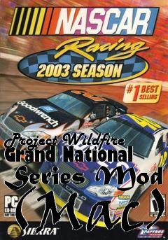 Box art for Project Wildfire Grand National Series Mod (Mac)