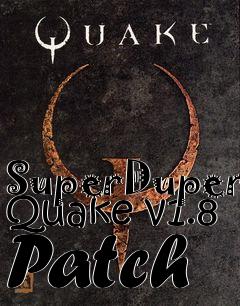 Box art for SuperDuper Quake v1.8 Patch