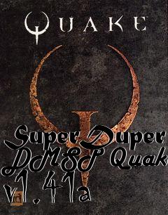 Box art for SuperDuper DMSP Quake v1.41a
