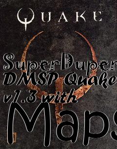 Box art for SuperDuper DMSP Quake v1.3 with Maps