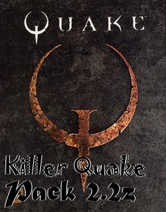 Box art for Killer Quake Pack 2.2z