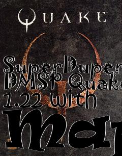 Box art for SuperDuper DMSP Quake 1.22 with Maps