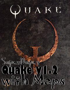 Box art for SuperDuper Quake v1.2 with Maps