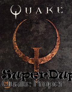 Box art for SuperDuper Quake Proper