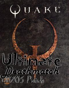 Box art for Ultimate Deathmatch UD203 Patch