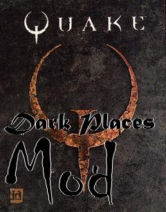 Box art for Dark Places Mod